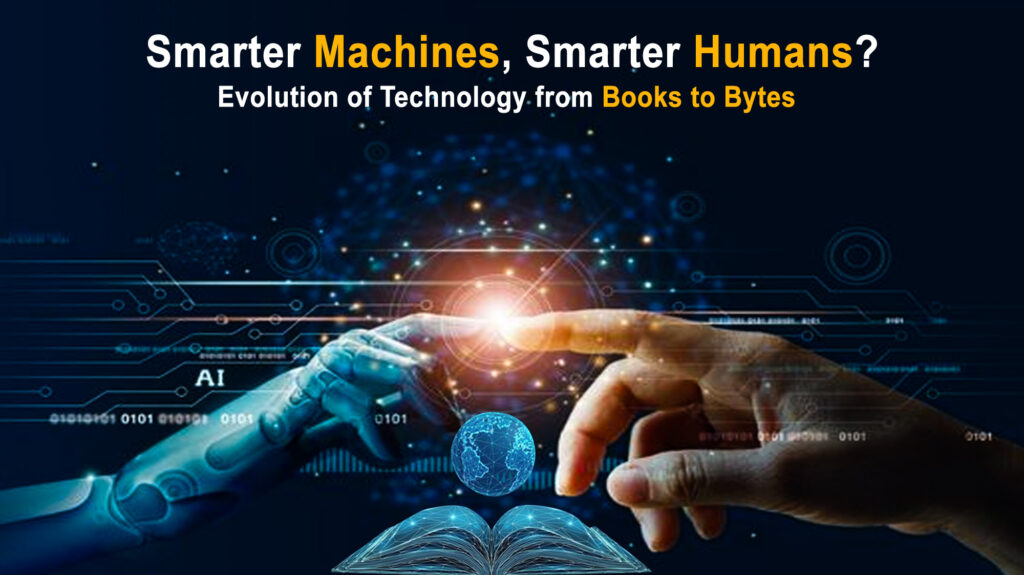 Smarter Machines, Smarter Humans? Evolution of Technology